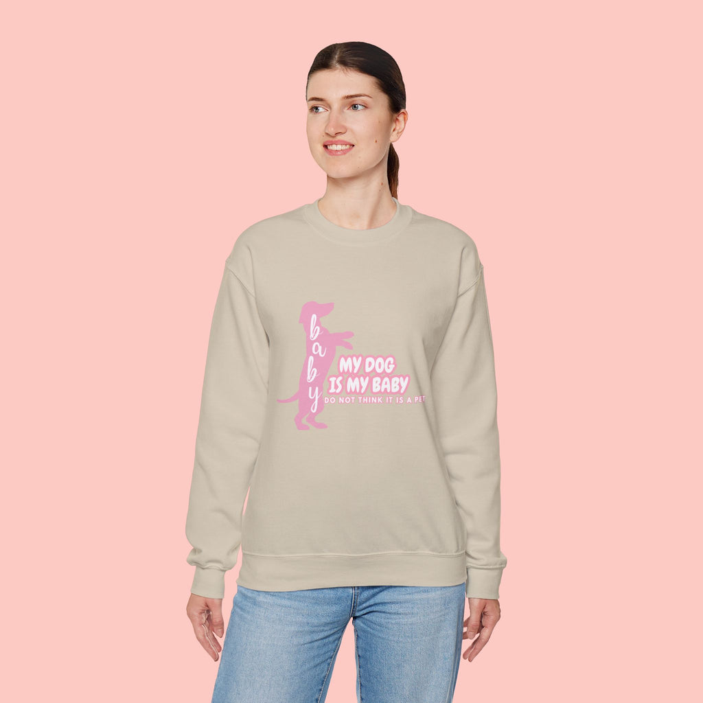 My Dog Is My Baby Sweatshirt — Cute Pink Dachshund Pet Lover Crewneck