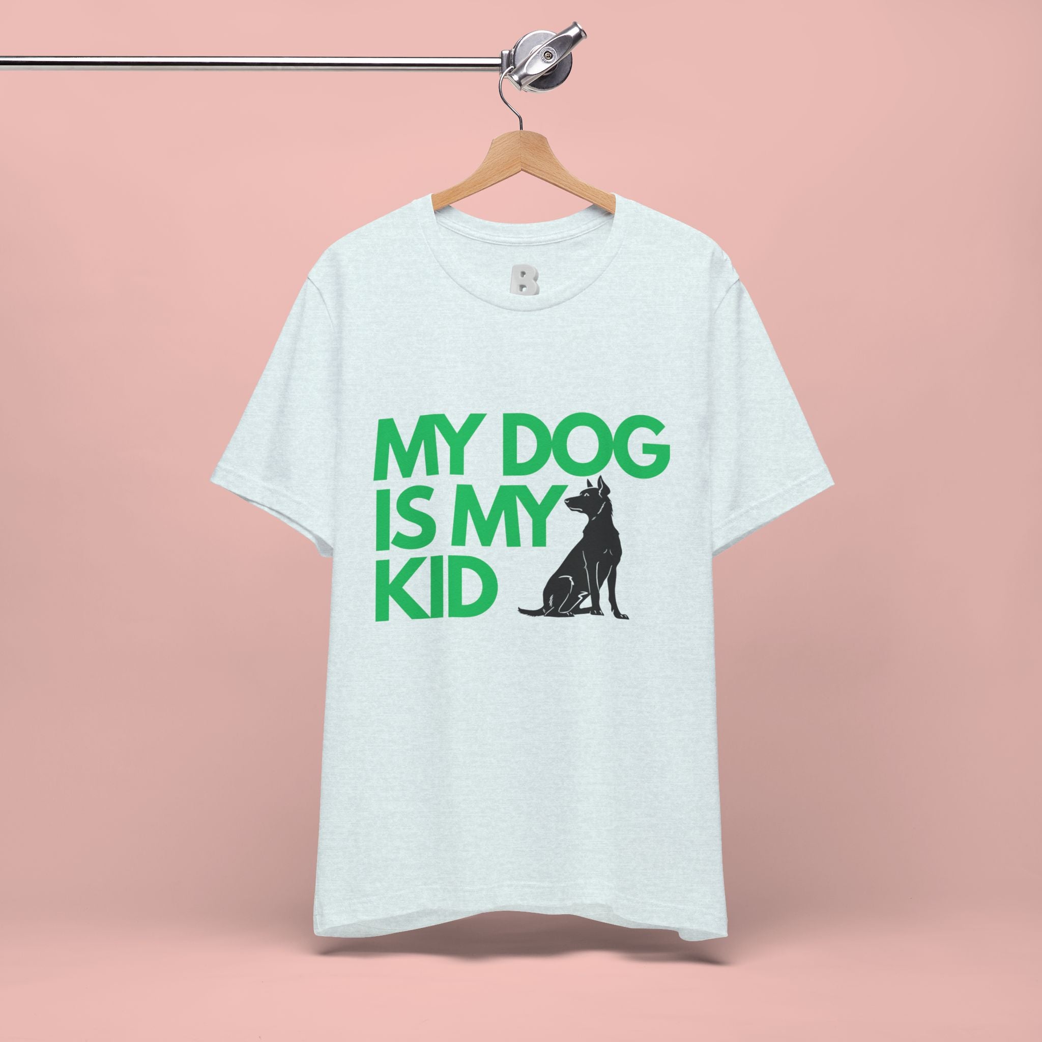 My Dog Is My Kid T-Shirt — Funny Pet Mom/Dad Tee with Sitting Dog Graphic