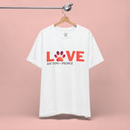 Dog Lover Tee - "LOVE My Dog > People" Paw Print Graphic T-Shirt