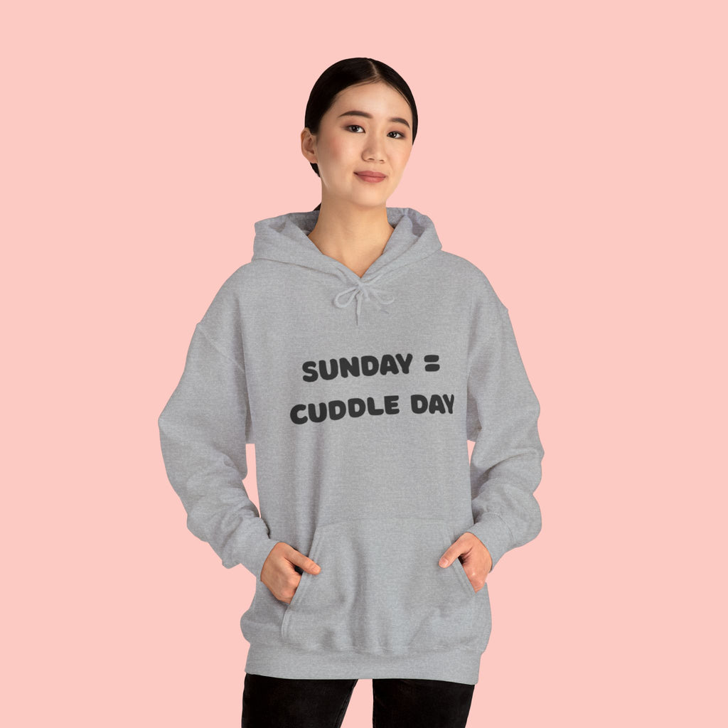 Cuddle Day Hoodie — “Sunday = Cuddle Day” Cozy Pullover