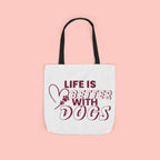 Life Is Better With Dogs Canvas Tote Bag