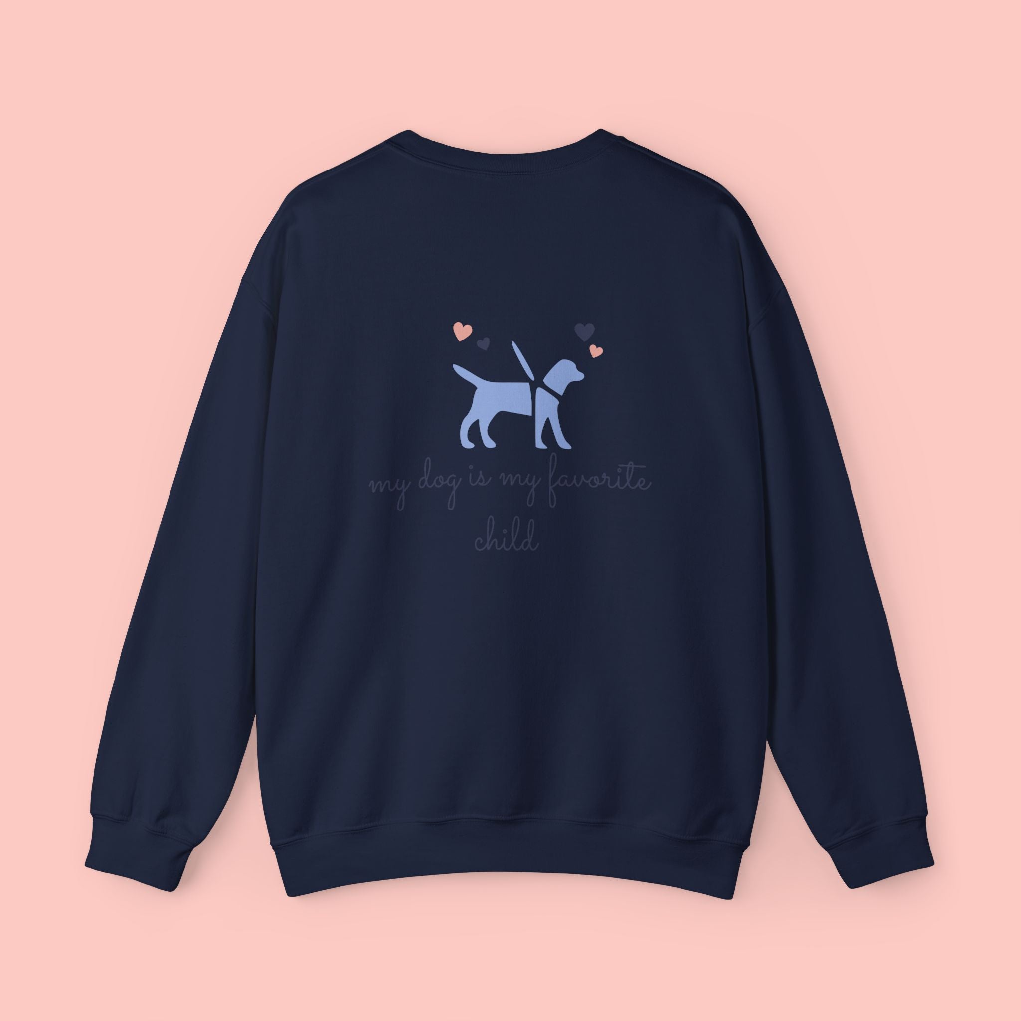 Dog Mom Crewneck Sweatshirt — "My Dog Is My Favorite Child" Graphic