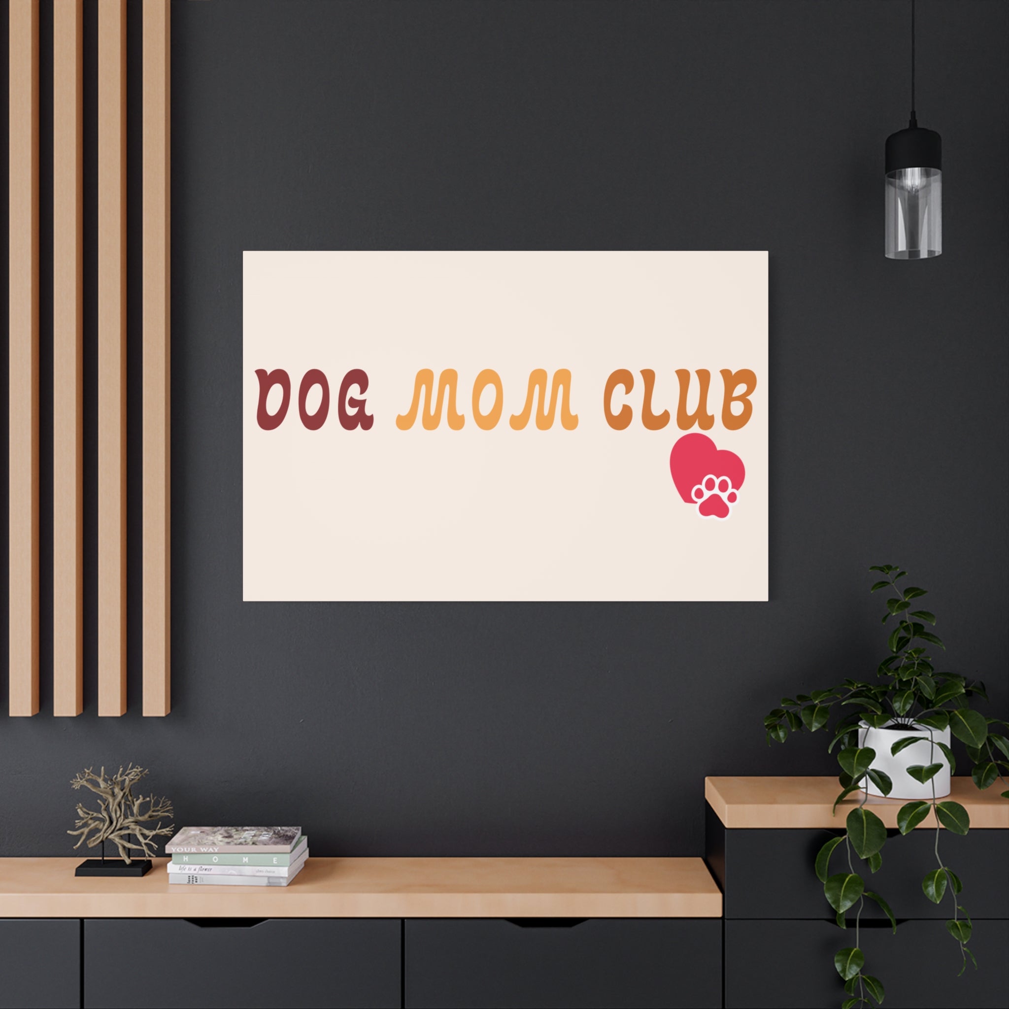 Dog Mom Club Canvas Wall Art — Matte Stretched 1.25"