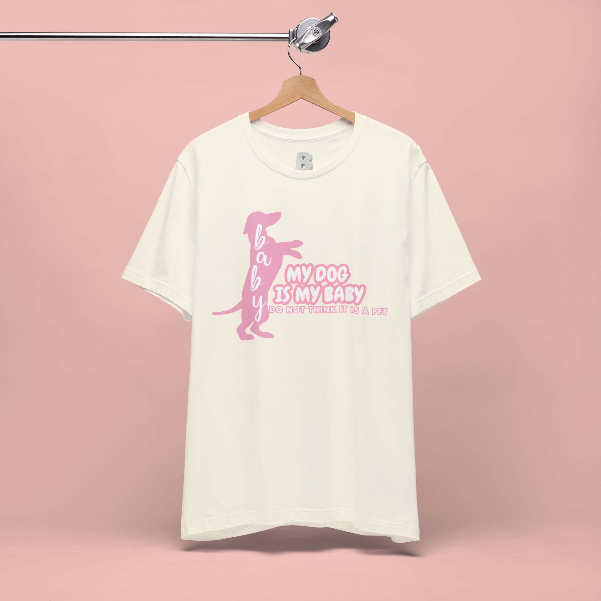 T-Shirt — "My Dog Is My Baby" Pink Dachshund Tee