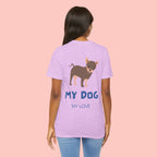 My Dog My Love T-Shirt — Cute Chihuahua Graphic Tee