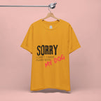 Dog Lover T-Shirt — "Sorry I Can't, I Have Plans With My Dog" Graphic Tee