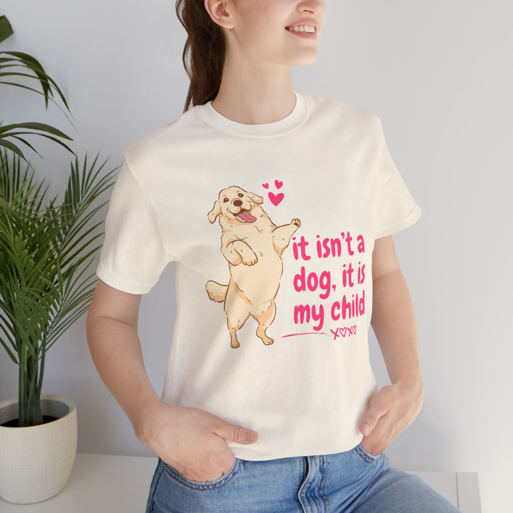 Dog Mom T-Shirt — "It Isn’t a Dog, It Is My Child" Cute Golden Retriever Tee