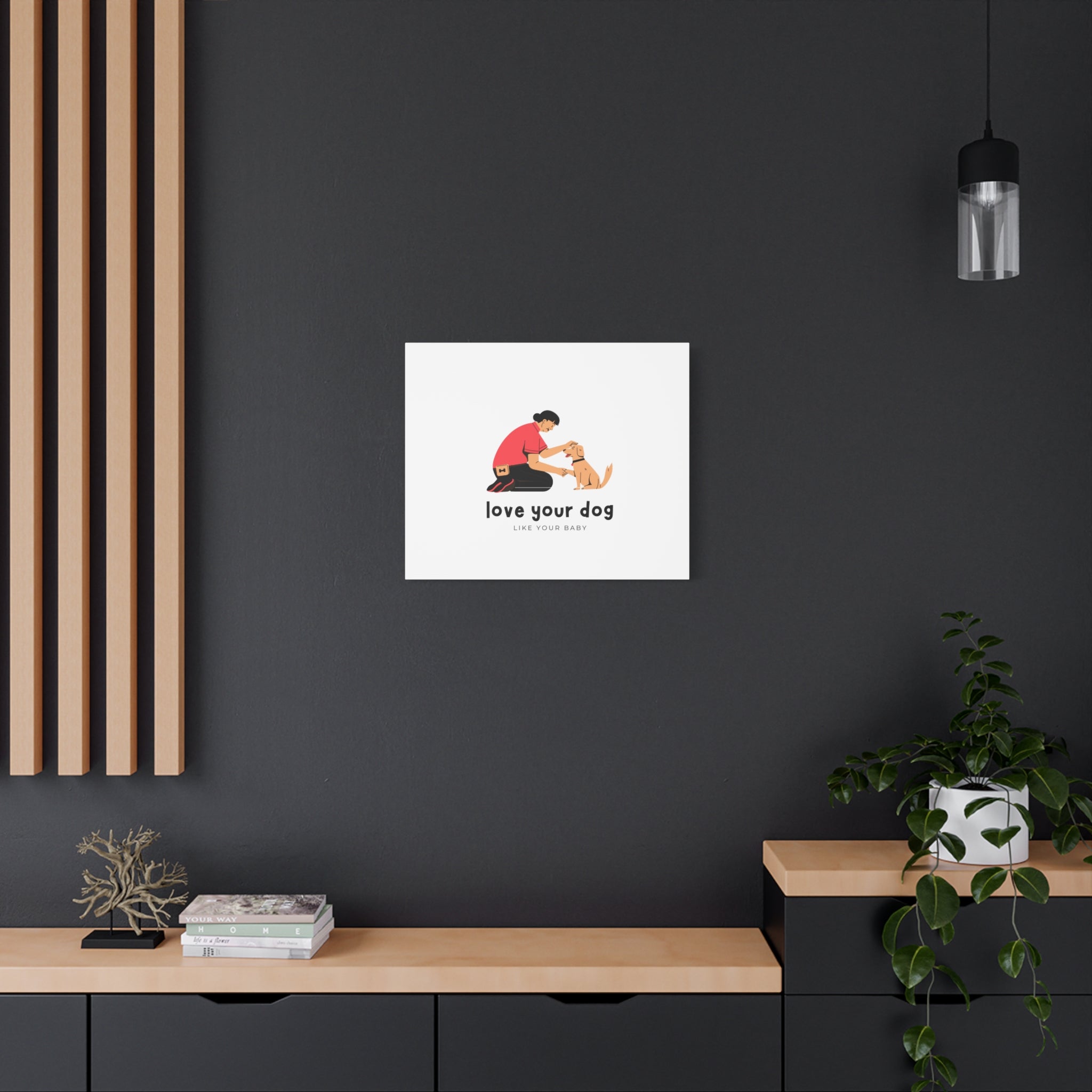 Canvas Wall Art - "Love Your Dog Like Your Baby" Pet Illustration