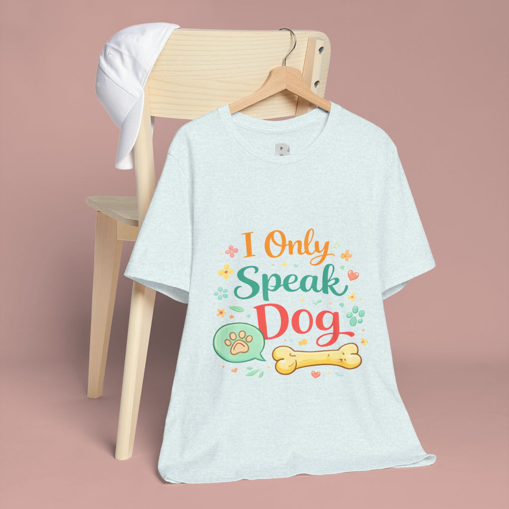 Dog Lover T‑Shirt – "I Only Speak Dog" Cute Paw & Bone Graphic Tee