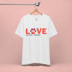 Dog Lover Tee - "LOVE My Dog > People" Paw Print Graphic T-Shirt