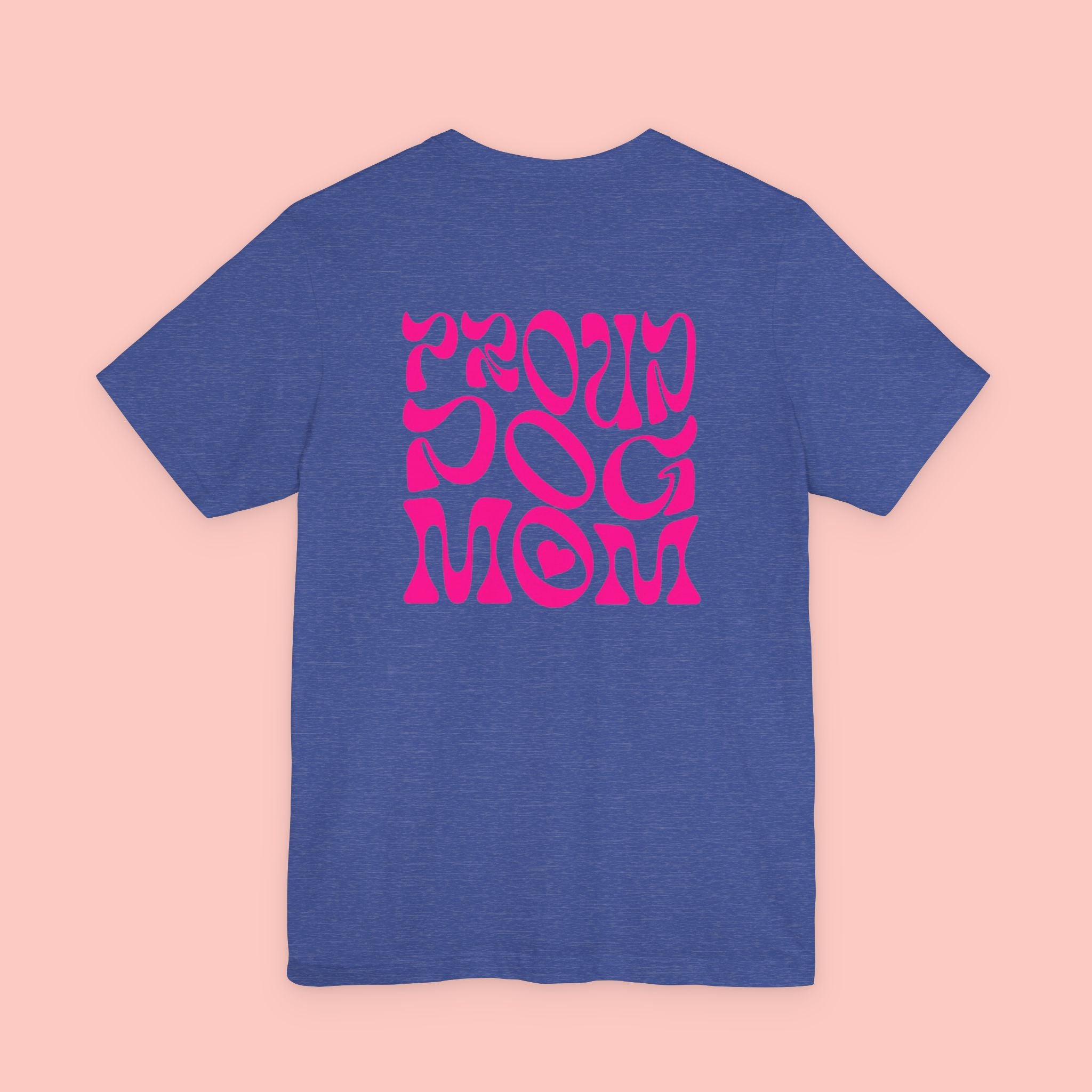 Proud Dog Mom T-Shirt — Retro Pink Graphic Tee for Pet Lovers
