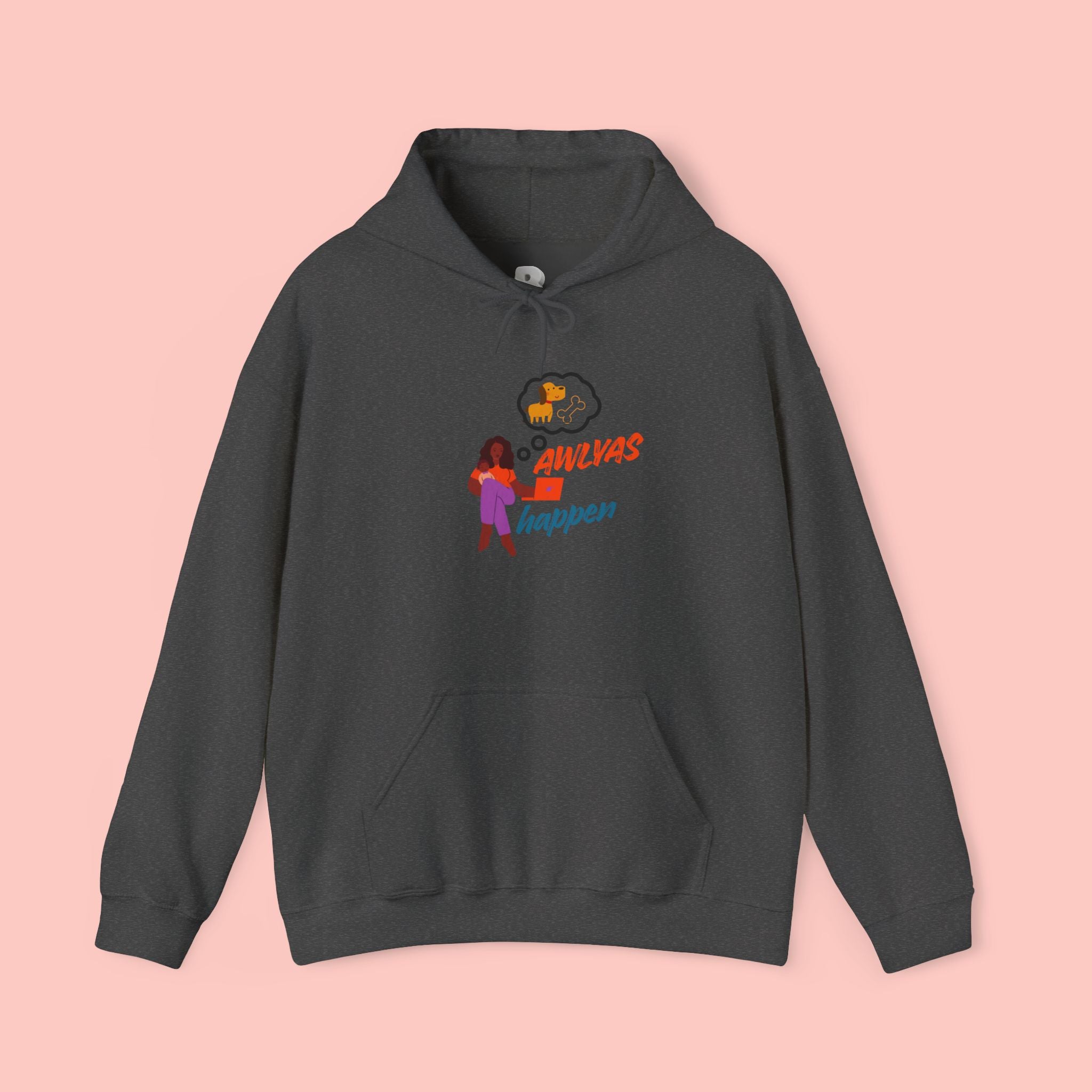 Hoodie — "Always Happen" Empowerment Graphic Hoodie