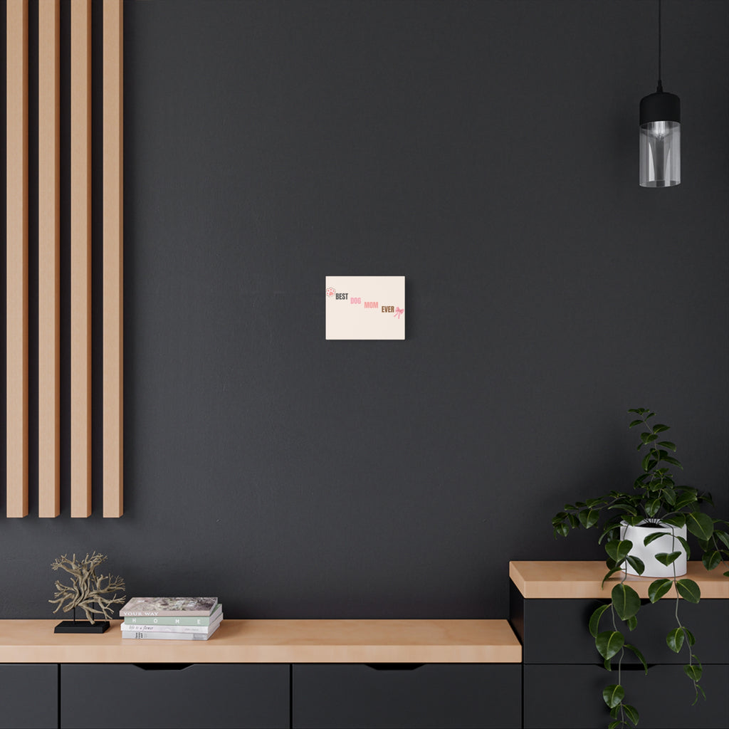 Best Dog Mom Ever Canvas Wall Art — Pink Paw & Bow Matte Stretched Canvas