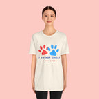I Am Not Single I Have Dog T-Shirt — Cute Paw Print Dog Lover Tee