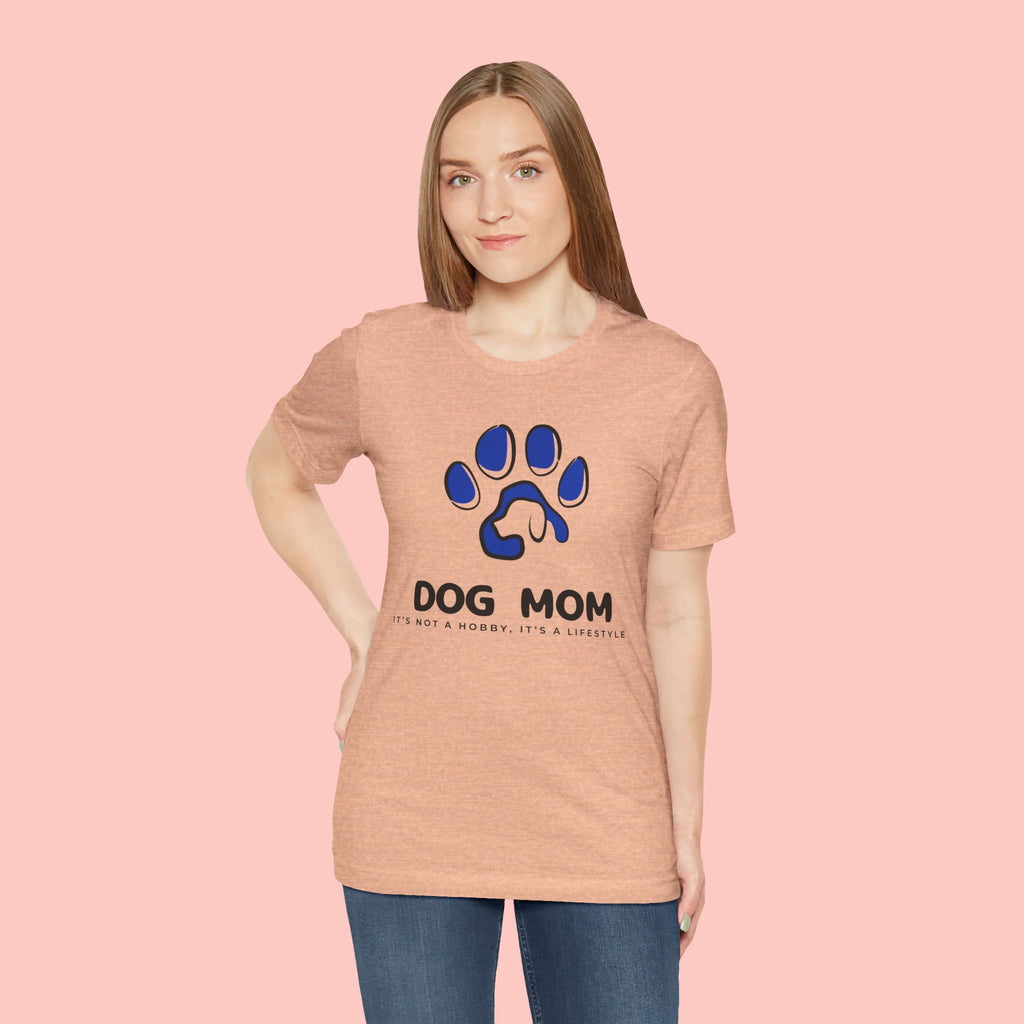 Dog Mom T-Shirt – Blue Paw Graphic "Dog Mom: It's Not a Hobby, It's a Lifestyle"