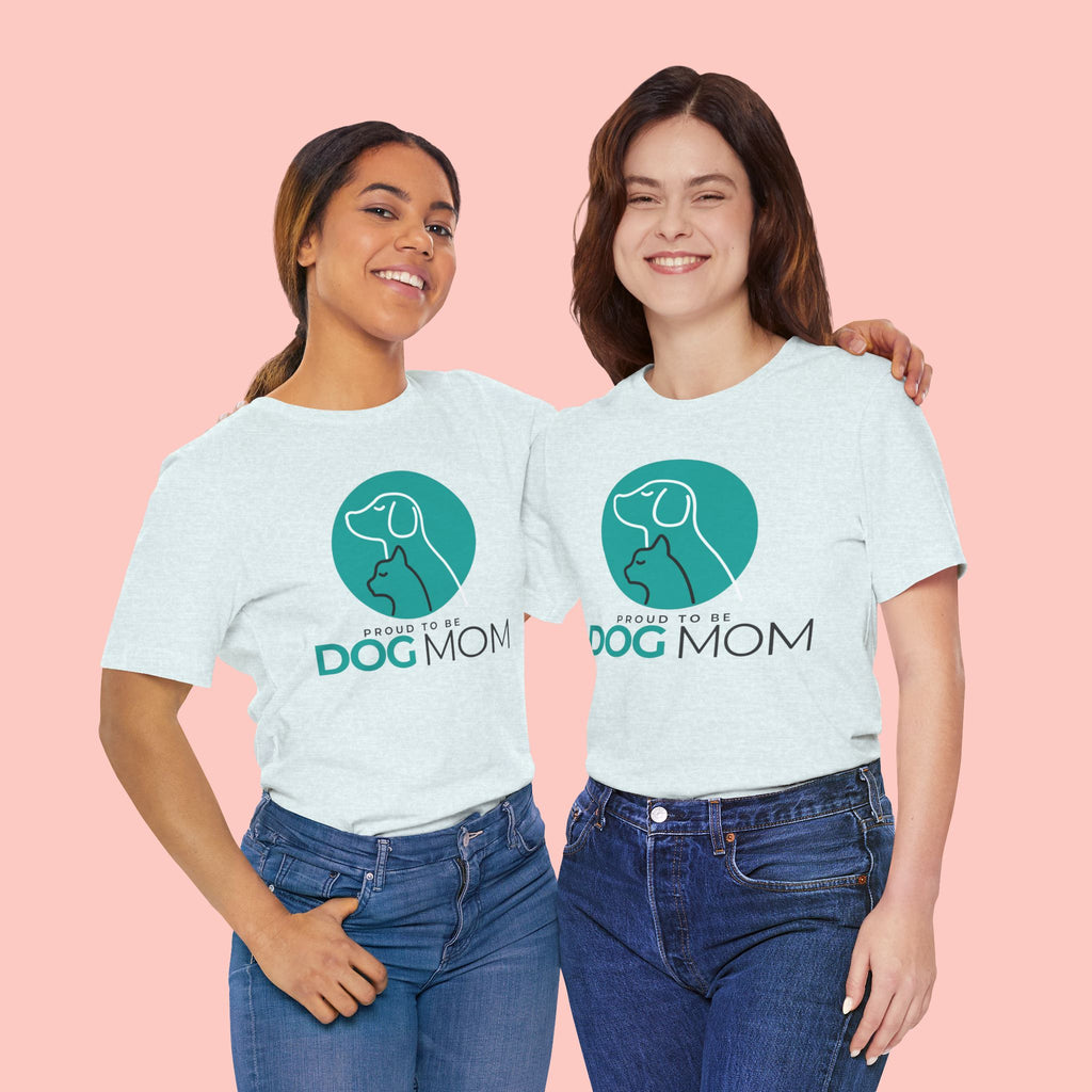 Dog Mom T-Shirt – "Proud to Be Dog Mom" Graphic Tee