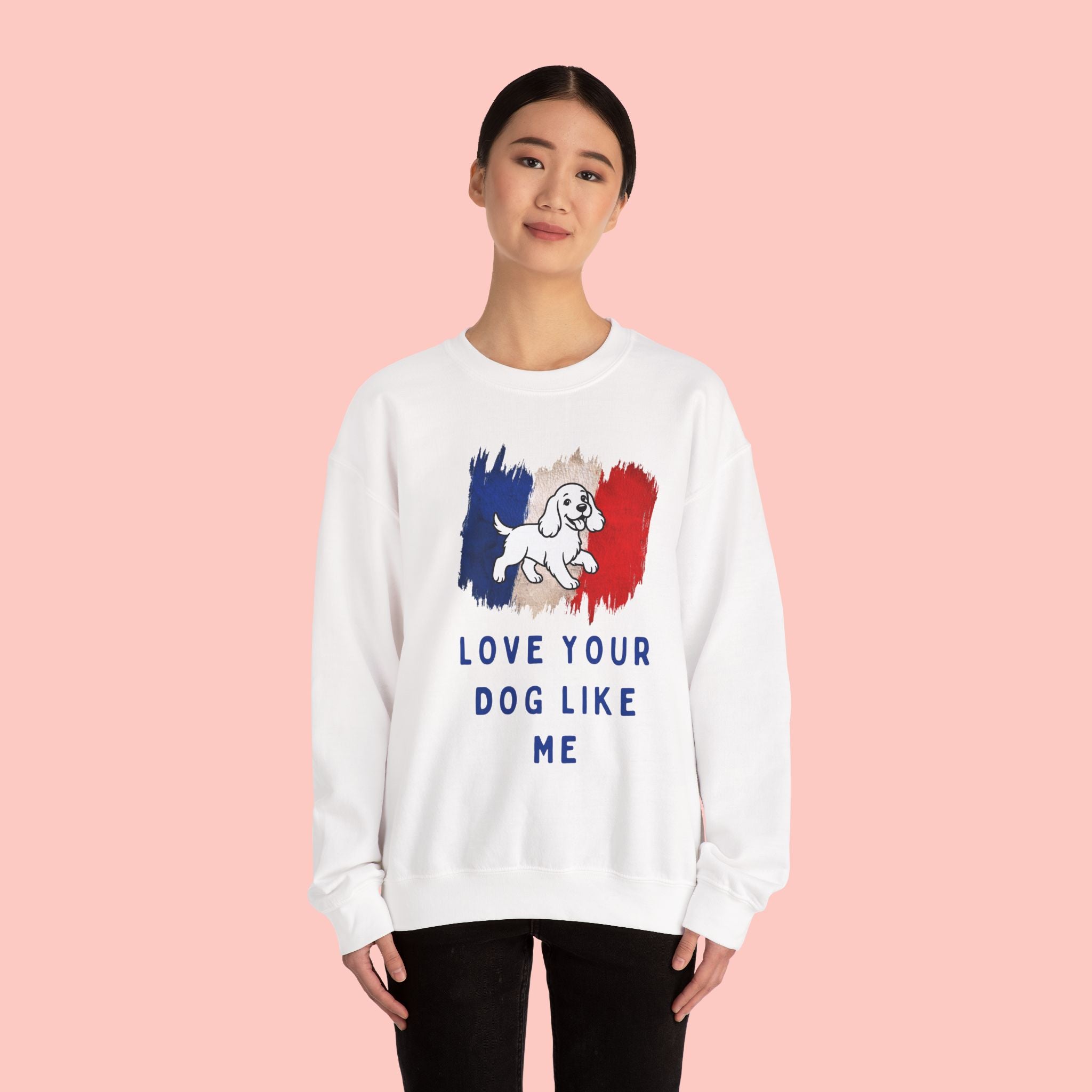 Crewneck Sweatshirt - "Love Your Dog Like Me" French Flag Puppy Graphic