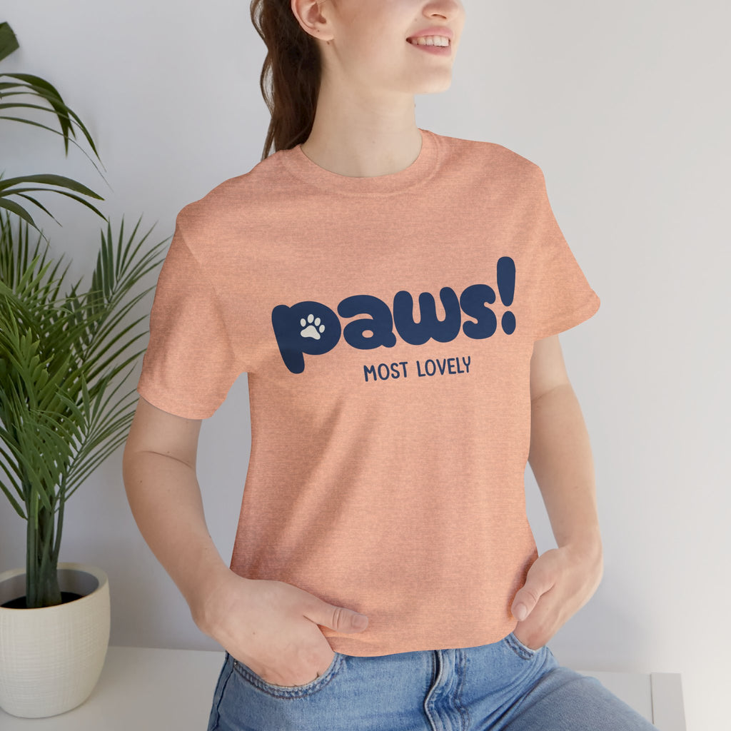 Paws! Cute Paw Print Tee — "Most Lovely" Graphic T-Shirt for Dog & Cat Lovers