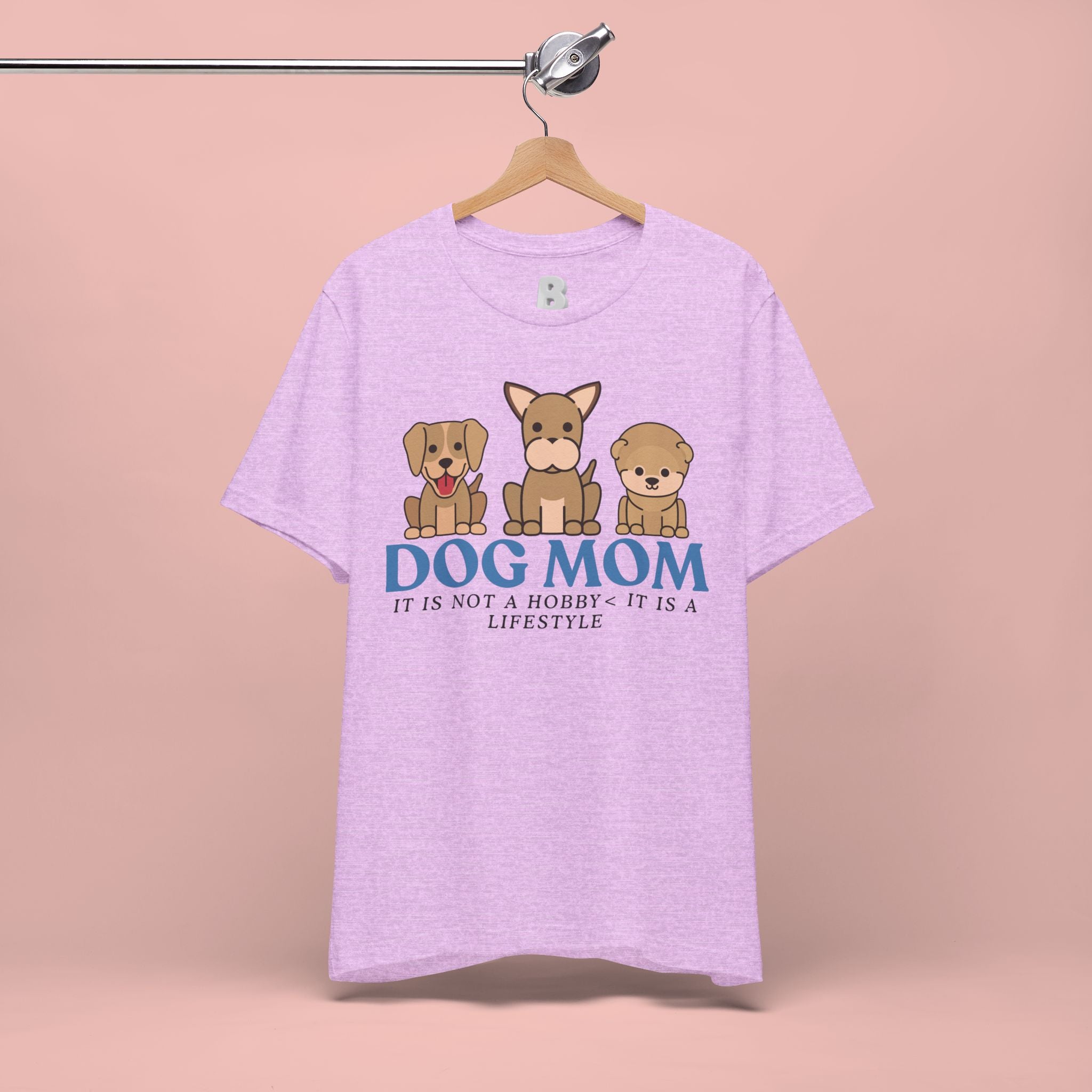Dog Mom Tee — "Dog Mom: It Is Not A Hobby, It Is A Lifestyle" Cute Puppy Graphic T‑Shirt