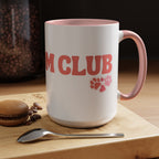 Mom Club Coffee Mug — Cute Paw Print Accent Mug for Dog Moms (11/15 oz)