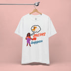 T‑Shirt — Always Happen Funny Dog Thought Bubble Graphic Tee