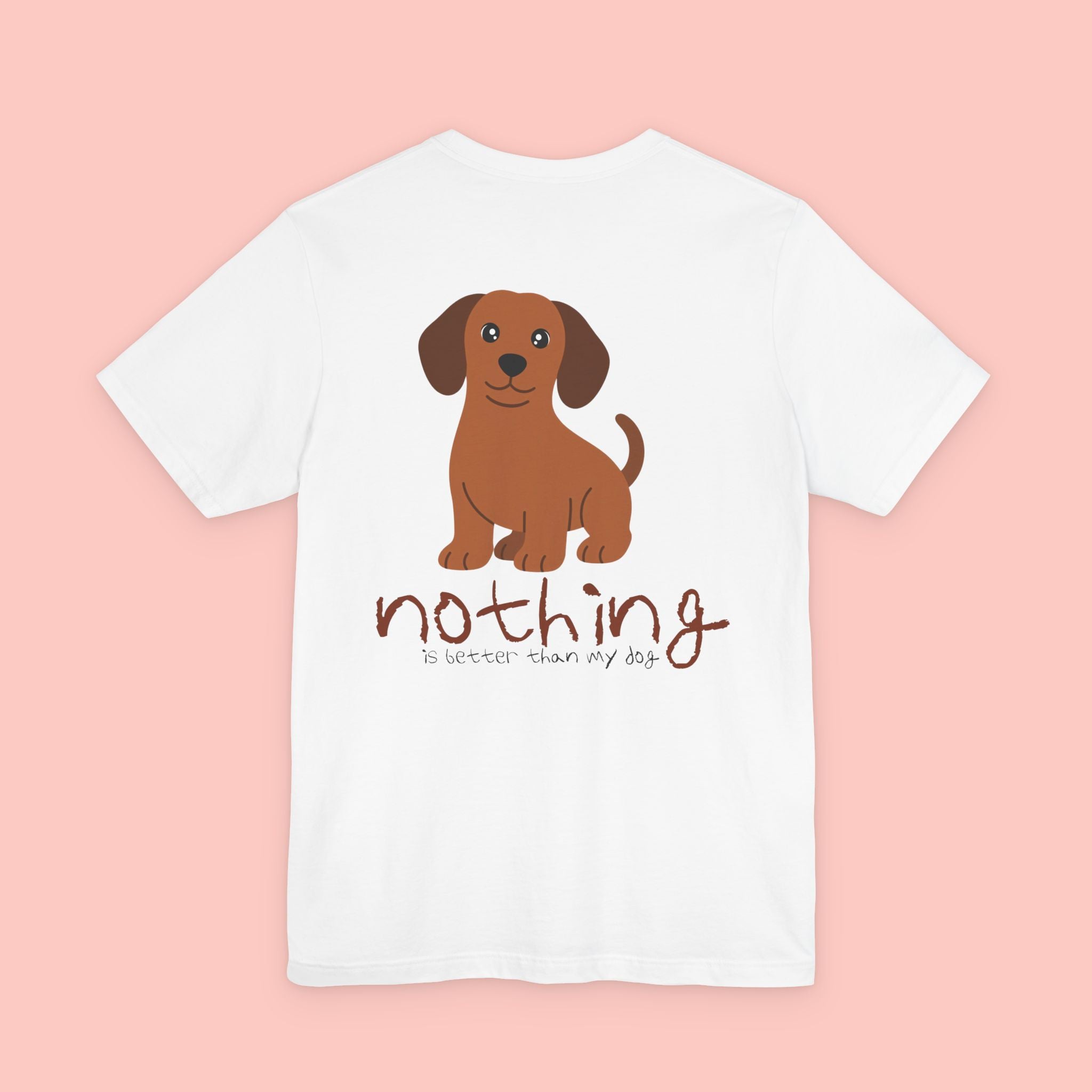 Dachshund Dog Tee — “Nothing Is Sweeter Than My Dog” Graphic T-Shirt