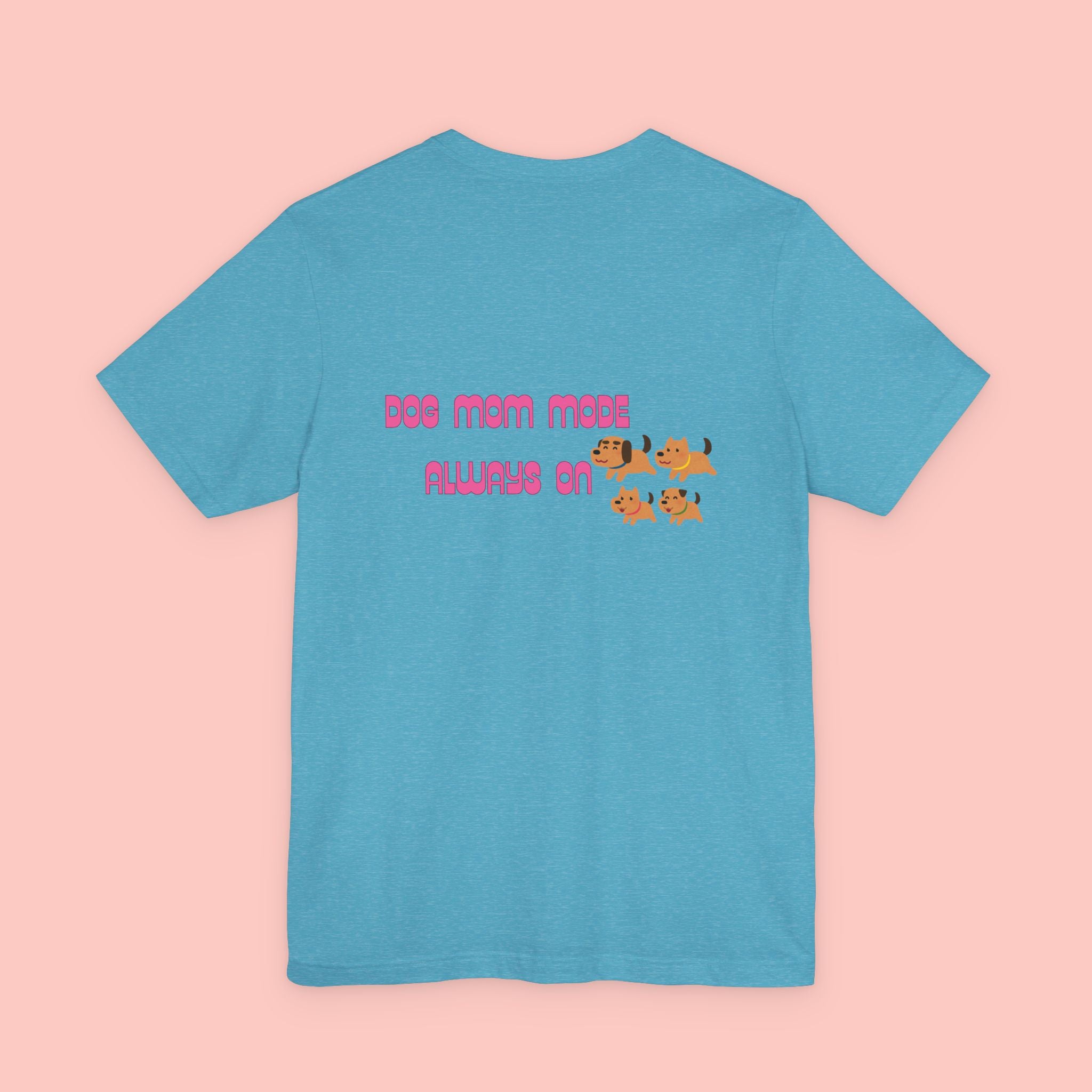 Dog Mom Tee — "Dog Mom Made, Always On" Cute Paw Print Graphic T-Shirt