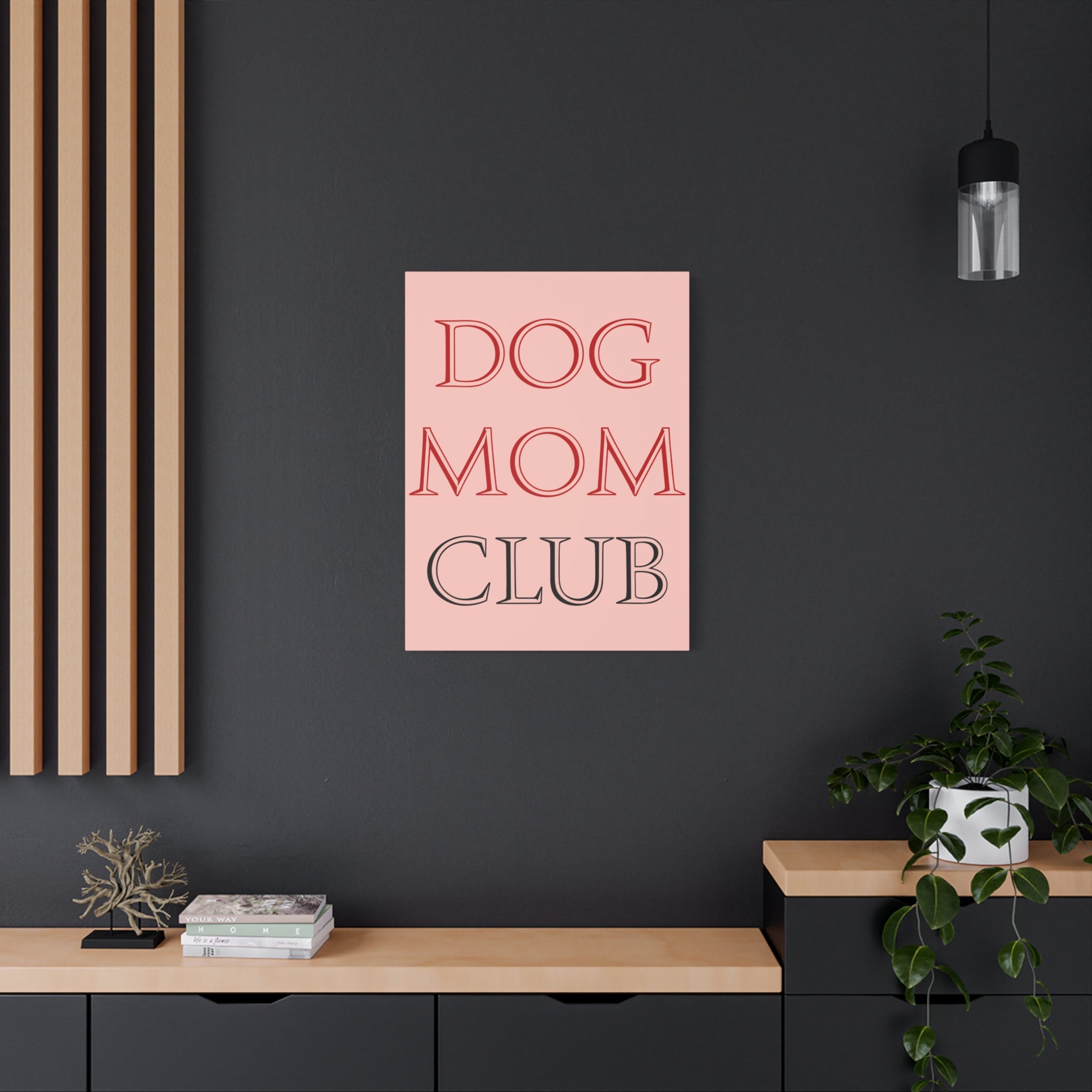 Dog Mom Club Canvas Wall Art — Pink Matte Stretched Canvas