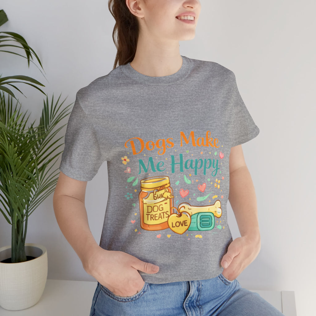 Dogs Make Me Happy T-Shirt
