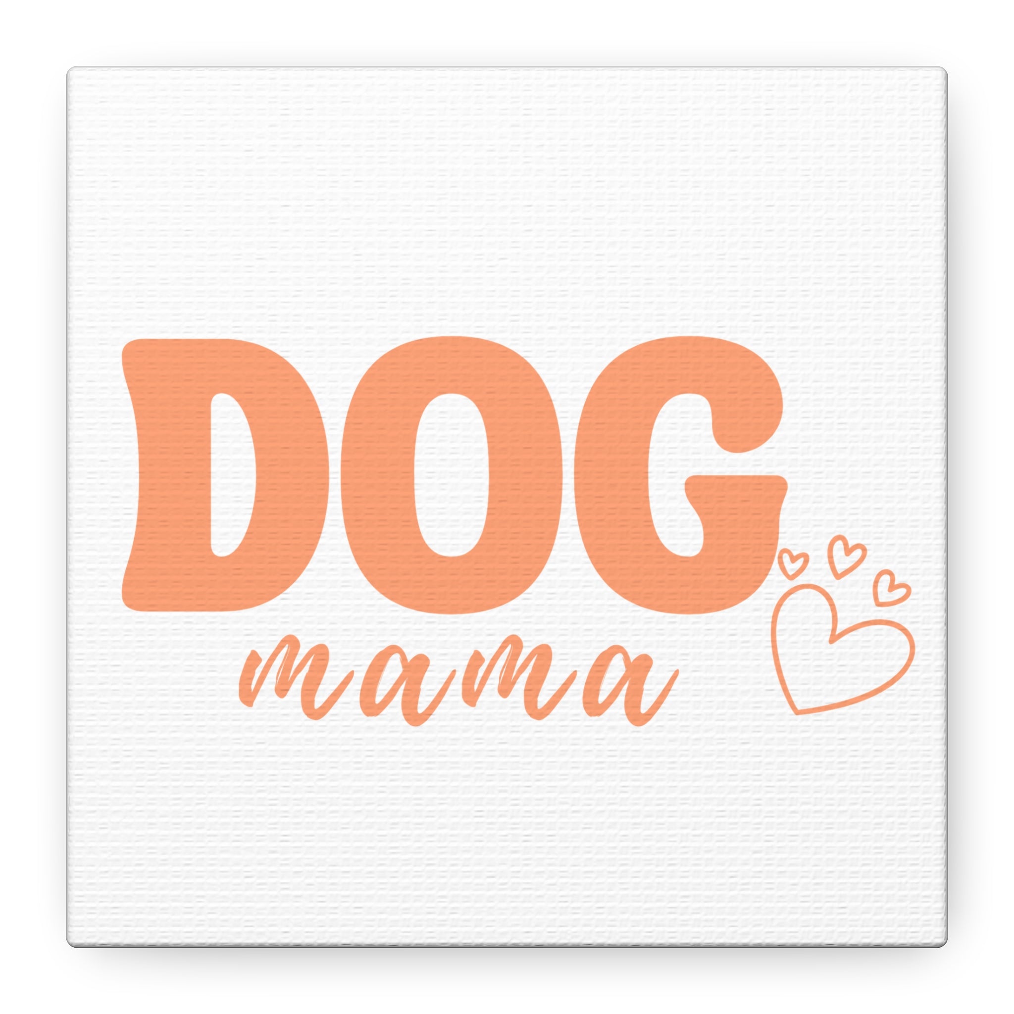 Dog Mama Matte Canvas Wall Art – Peach Script Pet Lover Decor