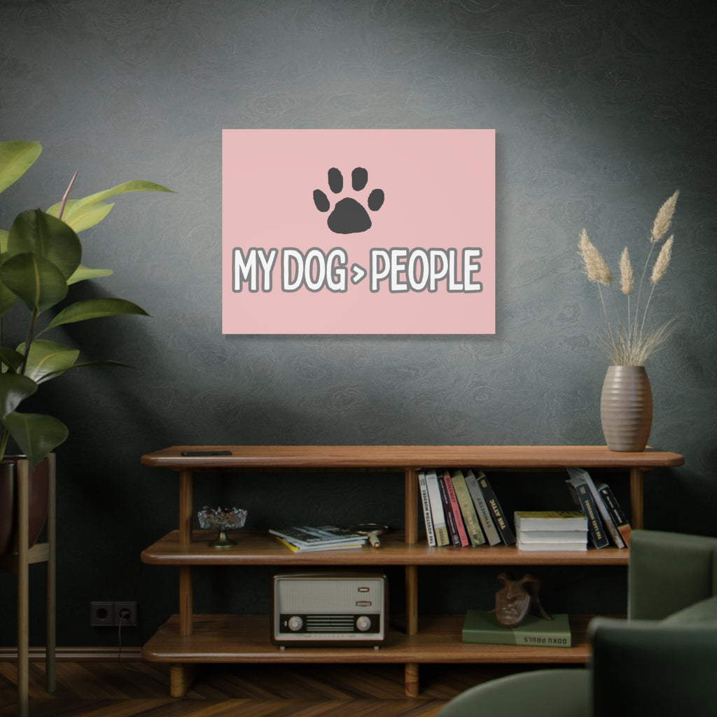 My Dog > People Canvas Wall Art — Paw Print Pet Lover Decor