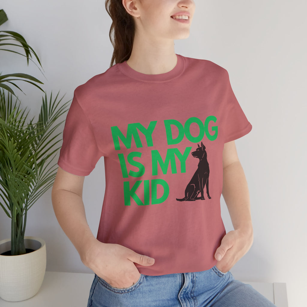 My Dog Is My Kid T-Shirt — Funny Pet Mom/Dad Tee with Sitting Dog Graphic