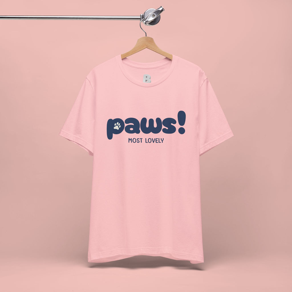 Paws! Cute Paw Print Tee — "Most Lovely" Graphic T-Shirt for Dog & Cat Lovers