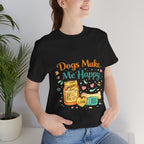 Dogs Make Me Happy T-Shirt