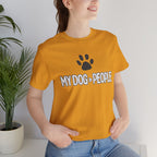 My Dog People T-Shirt — Dog Paw Graphic Tee for Dog Lovers
