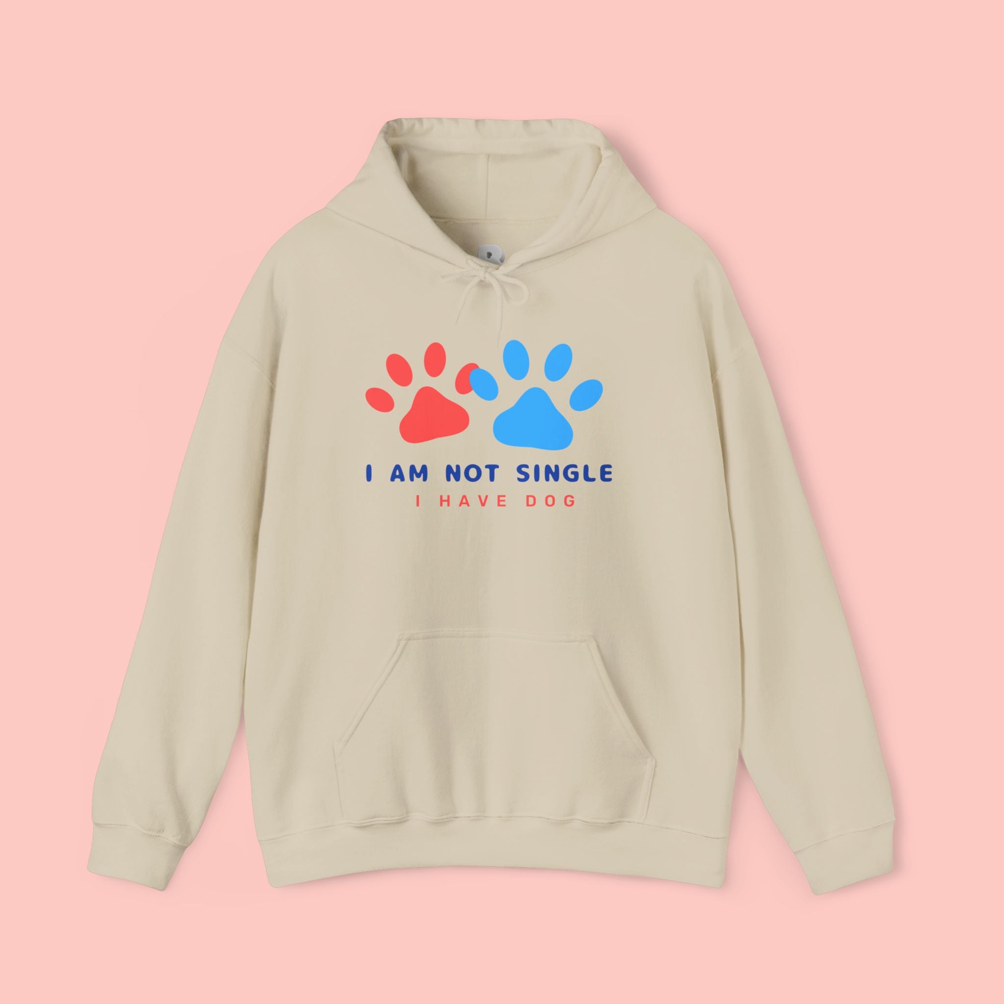 Dog Mom Hoodie – “I Am Not Single I Have Dog” Paw Print Hoodie