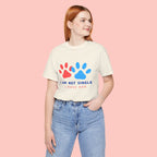 I Am Not Single I Have Dog T-Shirt — Cute Paw Print Dog Lover Tee