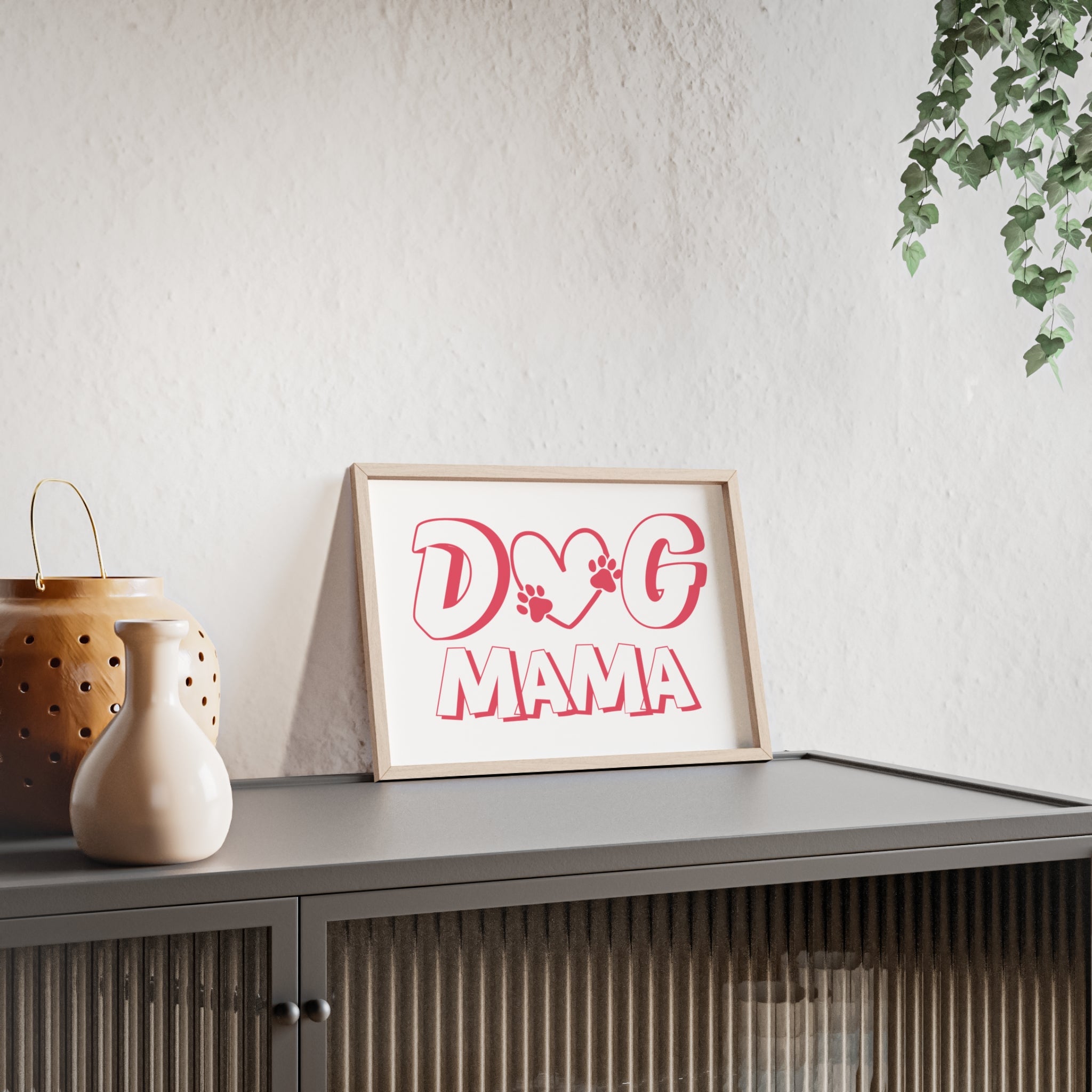 Dog Mama Wall Poster with Wooden Frame — Pink Paw Heart Decor