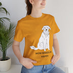 Mom Makes Me Happy Dog T-Shirt