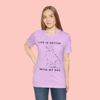 Dog Lover T-Shirt – “Life Is Better With My Dog” Graphic Tee
