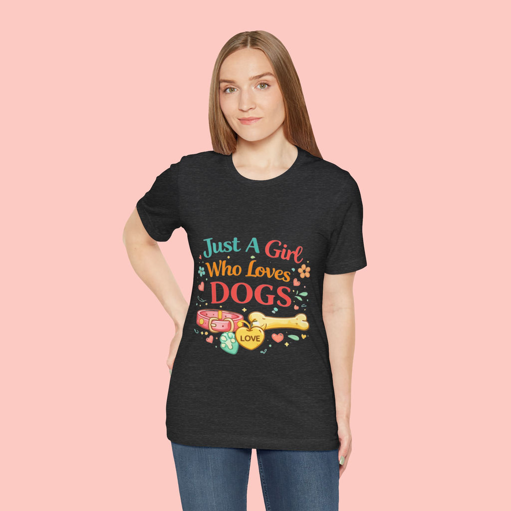 Just A Girl Who Loves Dogs T-Shirt
