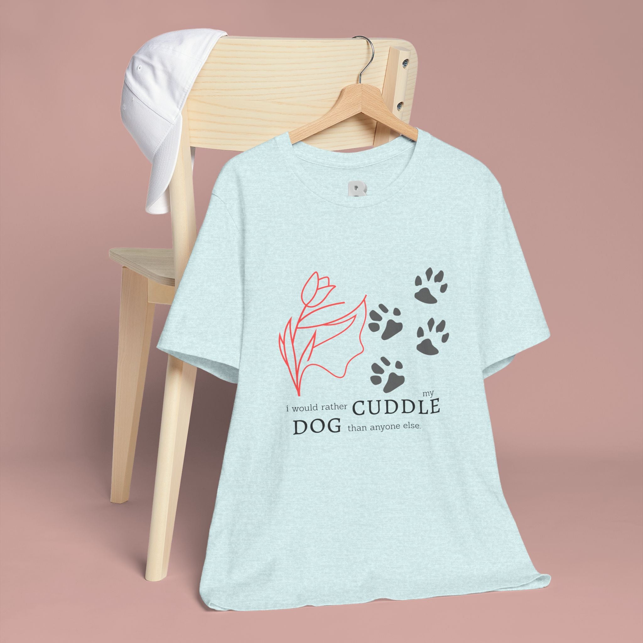 Dog Cuddle Tee – "Would Rather Cuddle My Dog" Paw Print Floral T-Shirt