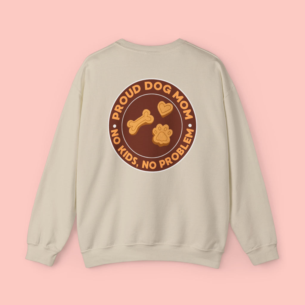 Proud Dog Mom Crewneck Sweatshirt — “No Kids, No Problem” Graphic