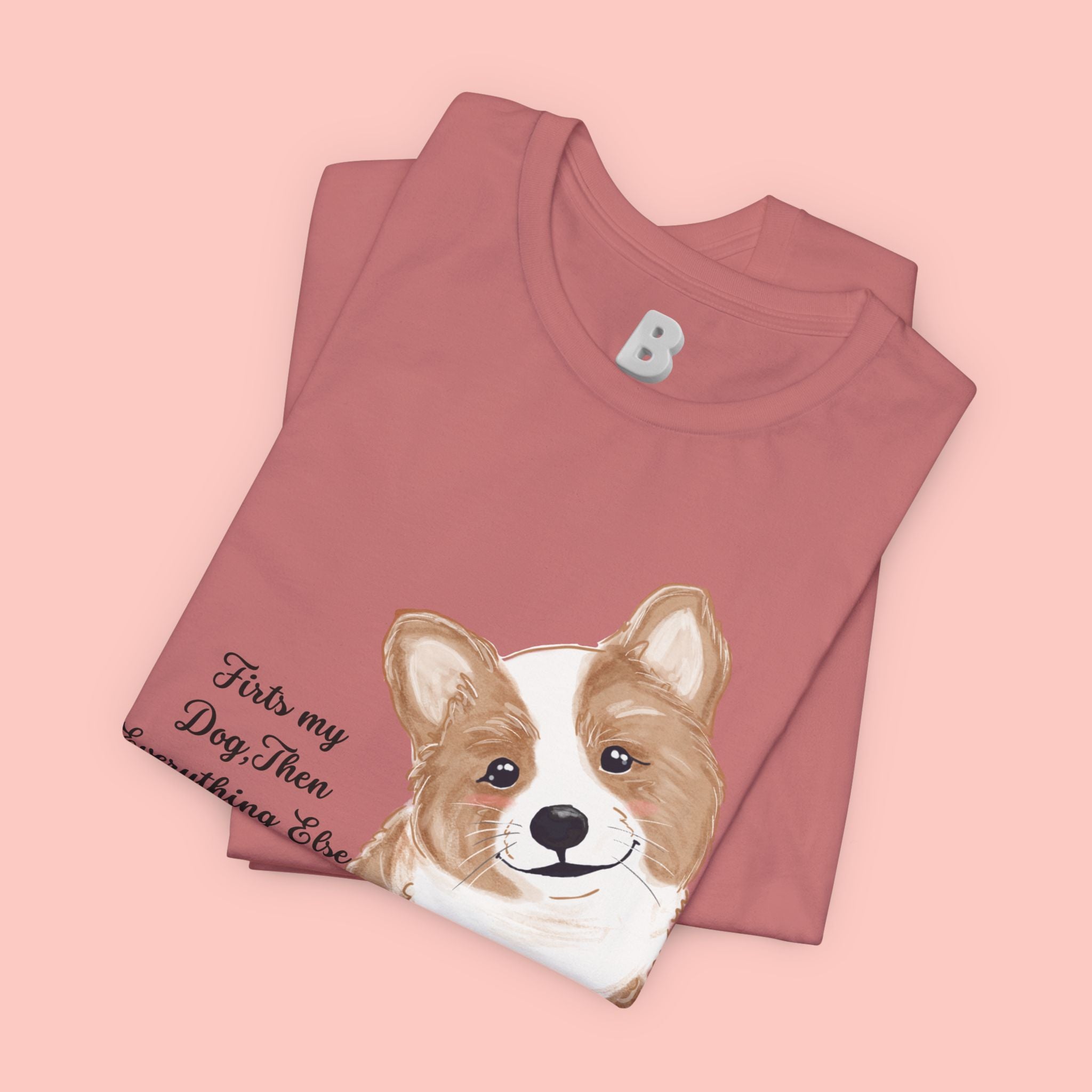 Corgi Love T-Shirt — "This my dog, then everything else" Cute Pet Tee