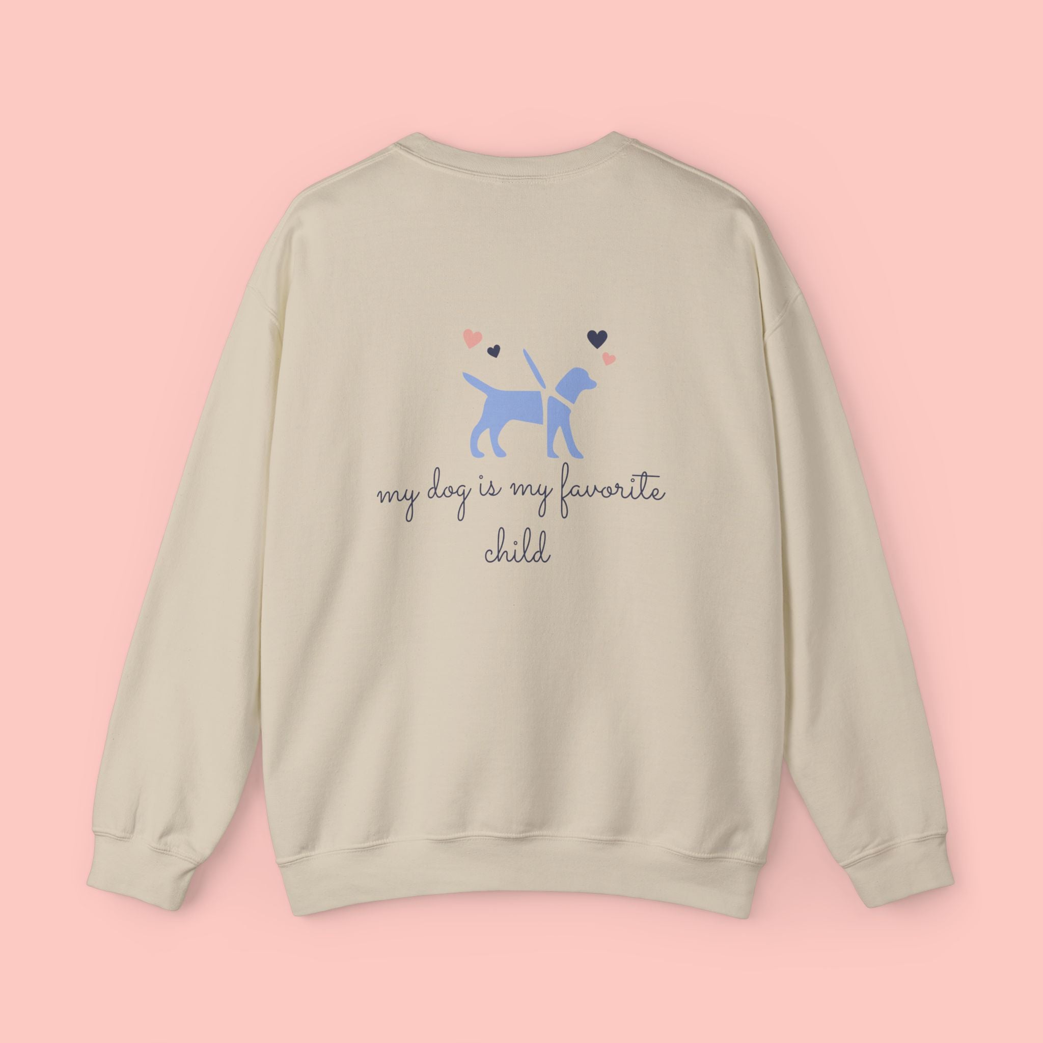 Dog Mom Crewneck Sweatshirt — "My Dog Is My Favorite Child" Graphic