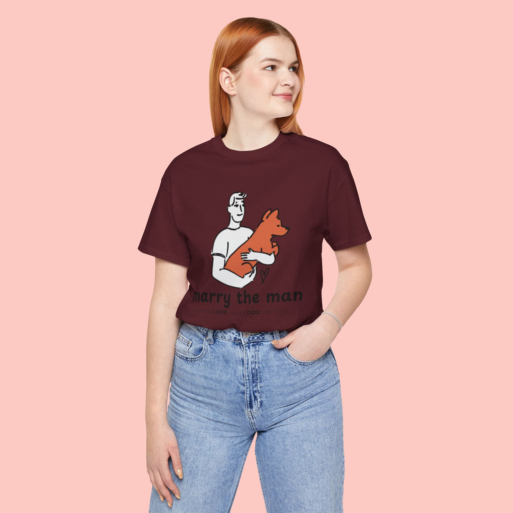 Marry the Man Dog Lover T-Shirt — Cute Couple & Pet Graphic Tee