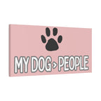 My Dog > People Canvas Wall Art — Paw Print Pet Lover Decor