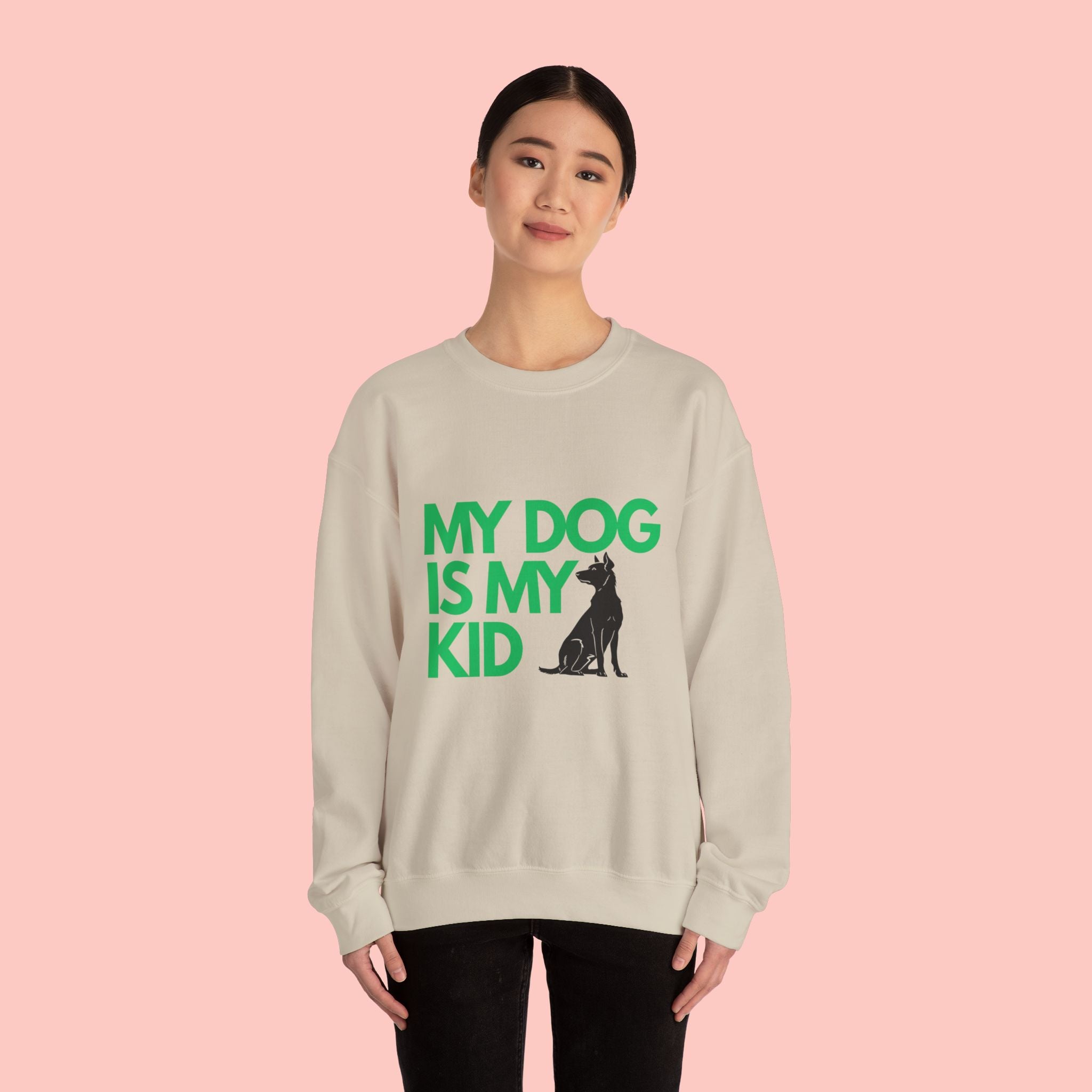My Dog Is My Kid Sweatshirt — Funny Pet Parent Crewneck