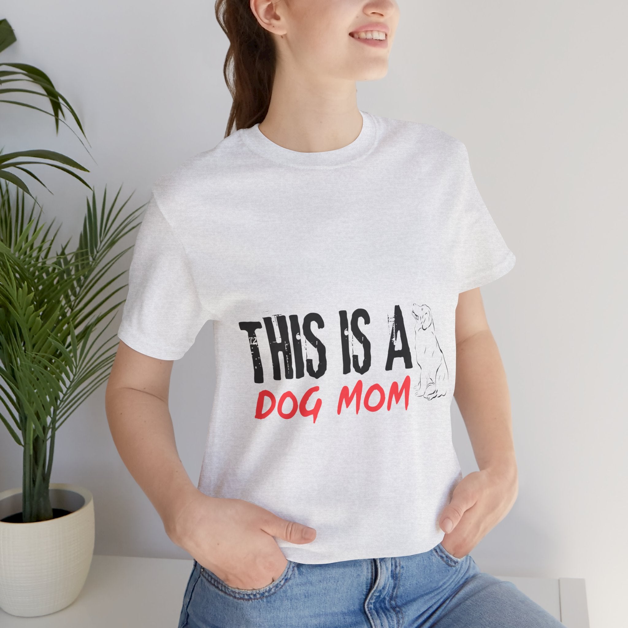 Dog Mom T-Shirt – "This Is A Dog Mom" Graphic Tee