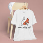 Marry the Man Dog Lover T-Shirt — Cute Couple & Pet Graphic Tee